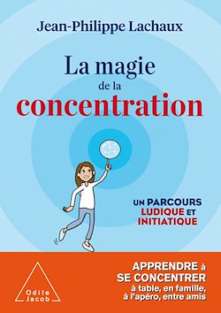 Télécharger le livre :  La Magie de la concentration