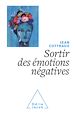 Télécharger le livre :  Sortir des émotions négatives