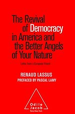 Télécharger le livre :  The Revival of Democracy in America and the Better Angels of Your Nature