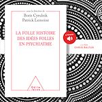 Download this eBook La folle histoire des idées folles en psychiatrie