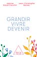 Télécharger le livre :  Grandir, vivre, devenir