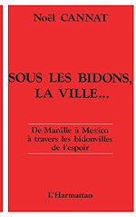 Télécharger le livre :  Sous les bidons, la ville