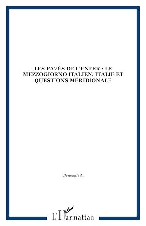 Téléchargez le livre :  Les pavés de l'enfer : le Mezzogiorno italien, Italie et questions méridionale