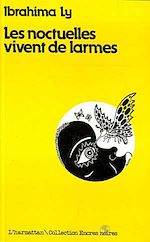 Télécharger le livre :  Les Noctuelles vivent de larmes