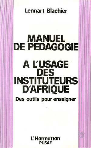 Téléchargez le livre :  Manuel de pédagogie à l'usage des instituteurs d'Afrique