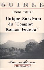 Download this eBook Unique survivant du "complot Kaman-Fodeba "