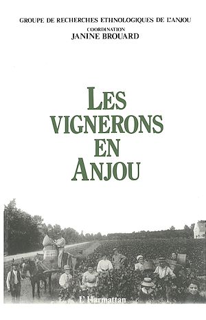 Téléchargez le livre :  Les vignerons en Anjou (groupe de recherche ethnologique de l'Anjou)