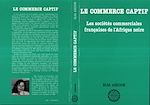 Télécharger le livre :  Le commerce captif