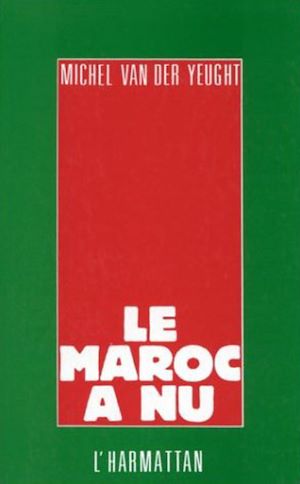 Téléchargez le livre :  Le Maroc à nu