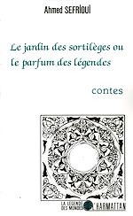 Télécharger le livre :  Le jardin des sortilèges ou le parfum des légendes