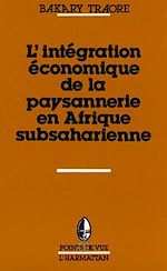 Télécharger le livre :  L'intégration économique de la paysannerie en Afrique subsaharienne