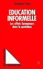 Télécharger le livre :  Education informelle - Les effets formateurs dans le quotidien