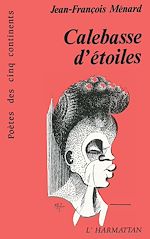 Télécharger le livre :  Calebasse d'étoiles