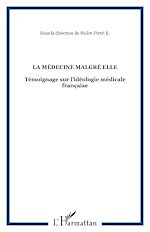 Télécharger le livre :  La médecine malgré elle