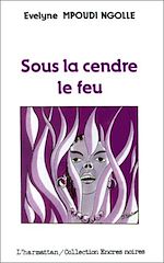 Télécharger le livre :  Sous la cendre le feu