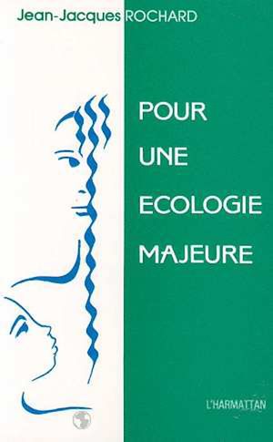 Téléchargez le livre :  Pour une écologie majeure