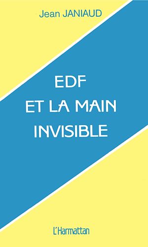 Téléchargez le livre :  EDF et la main invisible