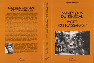 Téléchargez le livre :  Saint-Louis du Sénégal : Mort ou naissance ?