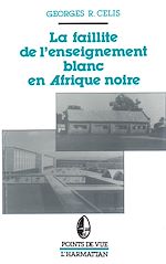 Télécharger le livre :  La faillite de l'enseignement blanc en Afrique noire