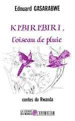 Télécharger le livre :  Kibiribiri, l'oiseau de pluie