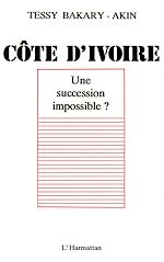 Télécharger le livre :  Côte-d'Ivoire : une succession impossible ?