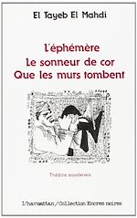 Télécharger le livre :  L'éphémène - Le sonneur de cor - Que les murs tombent