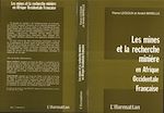 Télécharger le livre :  Les mines et la recherche minière en Afrique occidentale Francaise