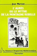 Télécharger le livre :  L'Aures ou le mythe de la montagne rebelle