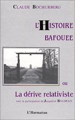 Télécharger le livre :  L'histoire bafouée ou la dérive relativiste