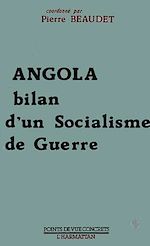 Télécharger le livre :  Angola, bilan d'un socialisme de guerre