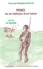 Télécharger le livre :  Muko ou, la trahison d'un héros
