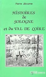 Télécharger le livre :  Histoire de Sologne et du Val de Loire