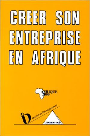 Téléchargez le livre :  Créer son entreprise en Afrique