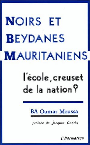Téléchargez le livre :  Noirs et Beydanes mauritaniens