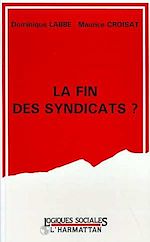 Télécharger le livre :  La fin des syndicats ?