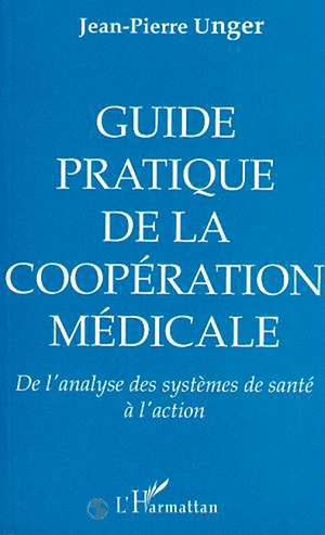 Téléchargez le livre :  Guide pratique, de la coopération médicale