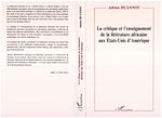 Télécharger le livre :  La critique et l'enseignement de la littérature africaine aux Etats-Unis dAmérique