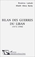 Télécharger le livre :  Bilan des guerres du Liban 1975-1990