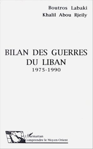 Téléchargez le livre :  Bilan des guerres du Liban 1975-1990