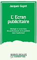 Télécharger le livre :  L'écran publicitaire