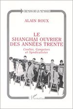 Télécharger le livre :  Le Shanghai ouvrier des années trente