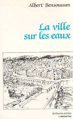 Télécharger le livre :  La ville sur les eaux