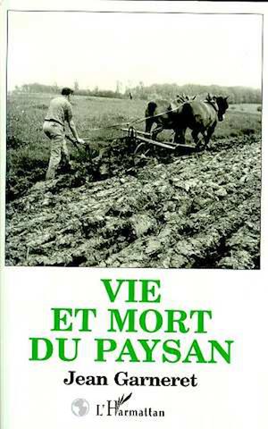 Téléchargez le livre :  Vie et mort du paysan