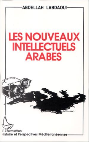 Téléchargez le livre :  Le nouveaux intellectuels arabes