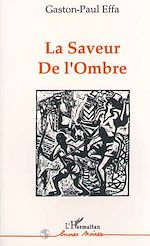Télécharger le livre :  La saveur de l'ombre