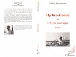 Télécharger le livre :  Djebel-amour ou l'Arche naufragée