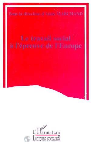 Download the eBook: LE TRAVAIL SOCIAL A L'ÉPREUVE DE L'EUROPE