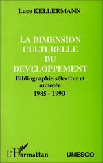 Télécharger le livre :  La dimension culturelle du développement