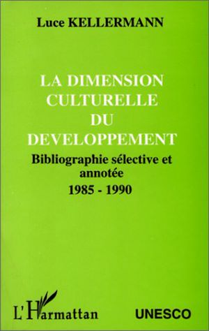 Téléchargez le livre :  La dimension culturelle du développement