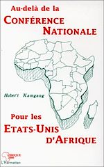 Télécharger le livre :  Au-delà de la conférence nationale pour les Etats-Unis d'Afrique